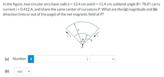 Solved In The Figure, Two Circular Arcs Have Radii A=13.4 Cm | Chegg.com