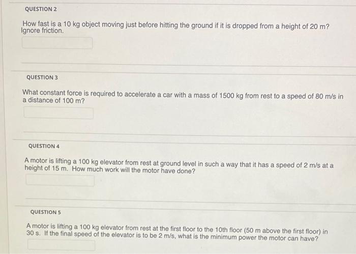 Solved QUESTION 2 How fast is a 10 kg object moving just | Chegg.com