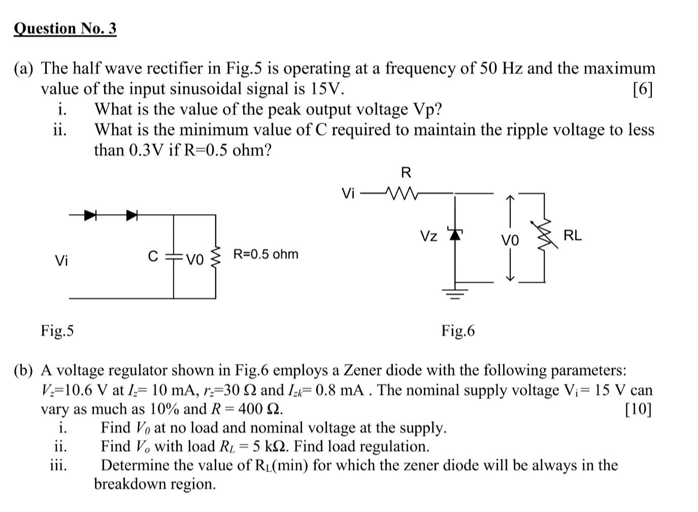Solved Question No. 3 (a) The half wave rectifier in Fig.5 | Chegg.com