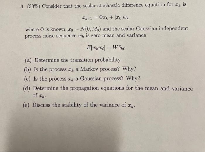 Solved 3 33 consider that the scalar stochastic chegg