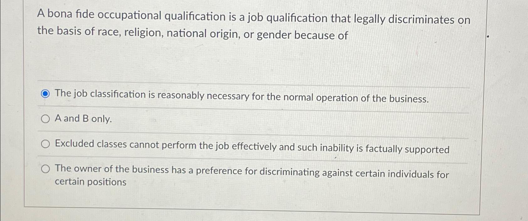 Solved A bona fide occupational qualification is a job