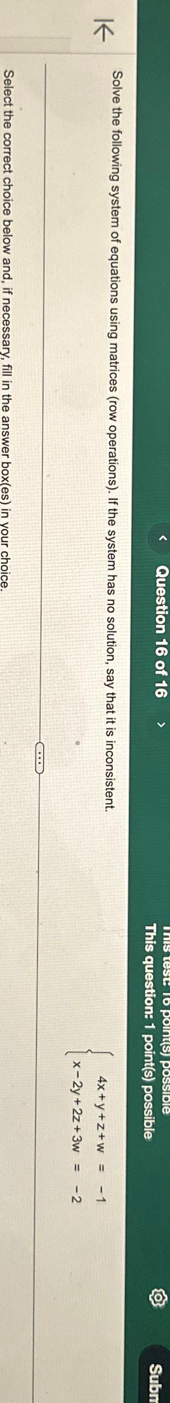 Solved Question 16 ﻿of 16This Question: 1 ﻿point(s) | Chegg.com