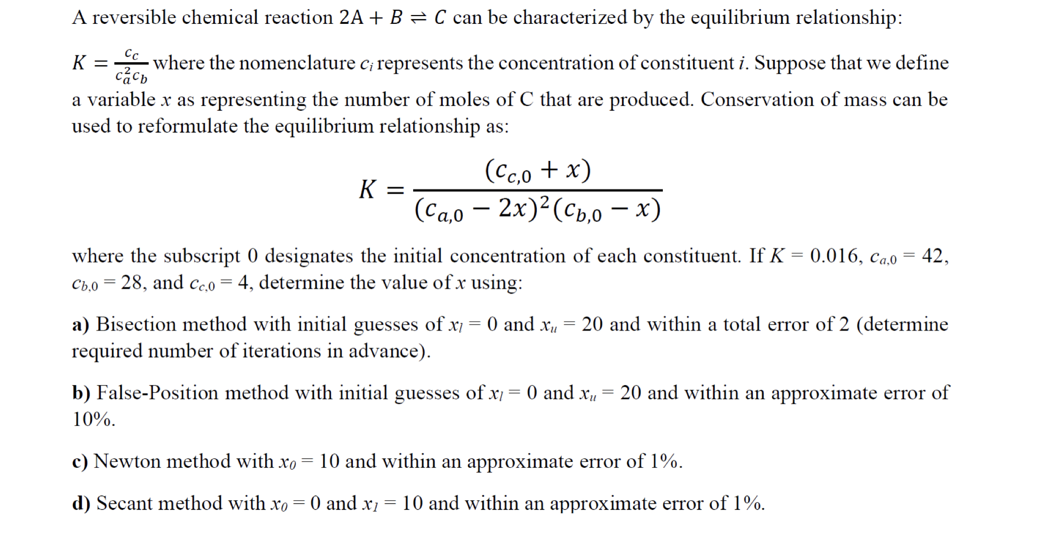 Solved A reversible chemical reaction 2A+B⇌C ﻿can be | Chegg.com