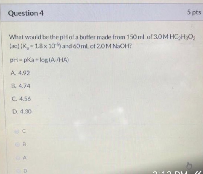 Solved Question 4 5 pts What would be the pH of a buffer | Chegg.com