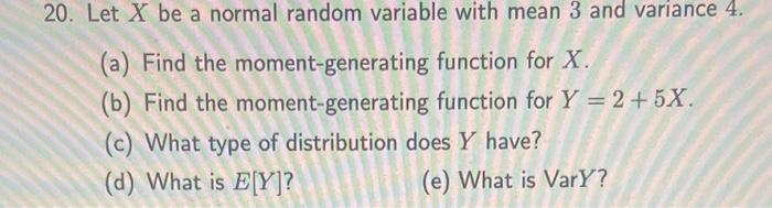 Solved 20. Let X be a normal random variable with mean 3 and | Chegg.com