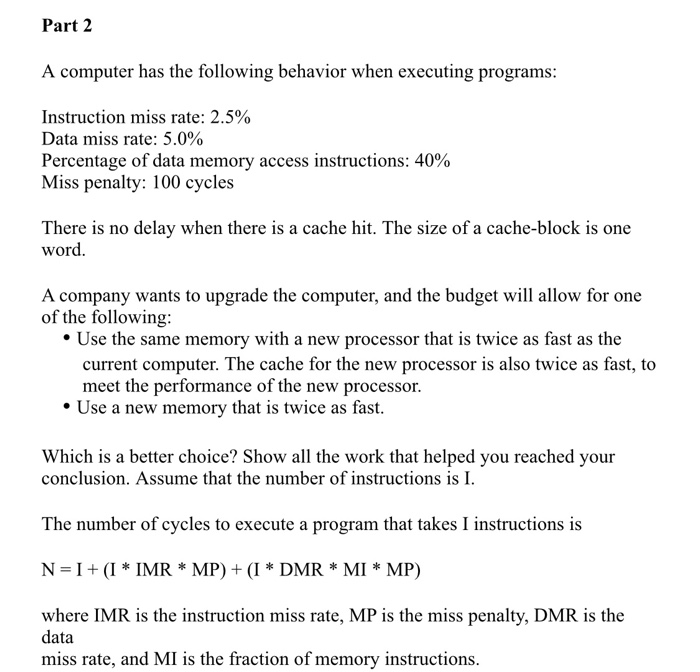 Problem 3 A computer has the following behavior when