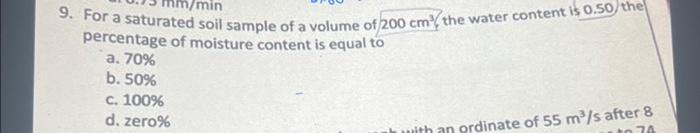 Solved 9. For a saturated soil sample of a volume of 200 | Chegg.com