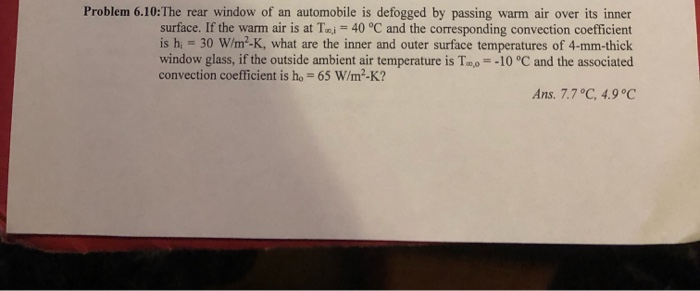 Solved: Problem 6.10:The Rear Window Of An Automobile Is D... | Chegg.com