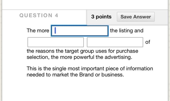 Solved QUESTION 4 3 points Save Answer The more the listing | Chegg.com