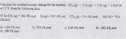 Solved Calculate the standard entropy change for the | Chegg.com