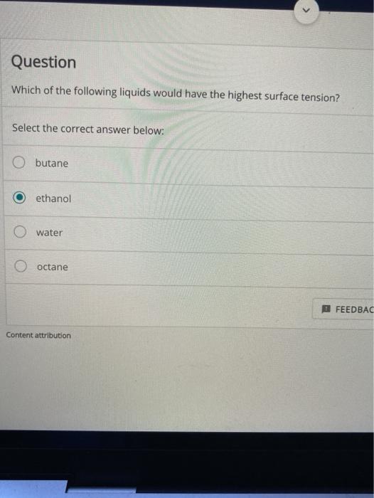 solved-question-which-of-the-following-liquids-would-have-chegg