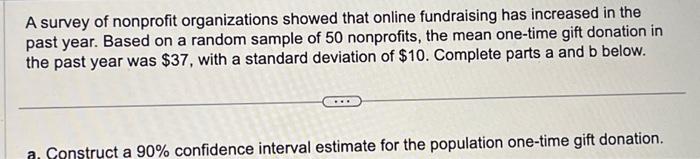 Solved A Survey Of Nonprofit Organizations Showed That | Chegg.com