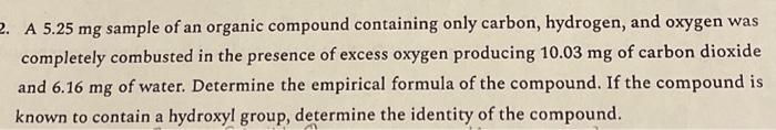 Solved A 5.25mg sample of an organic compound containing | Chegg.com