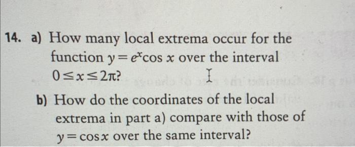 Solved 4. a) How many local extrema occur for the function | Chegg.com