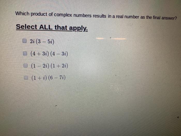 Solved Which product of complex numbers results in a real | Chegg.com