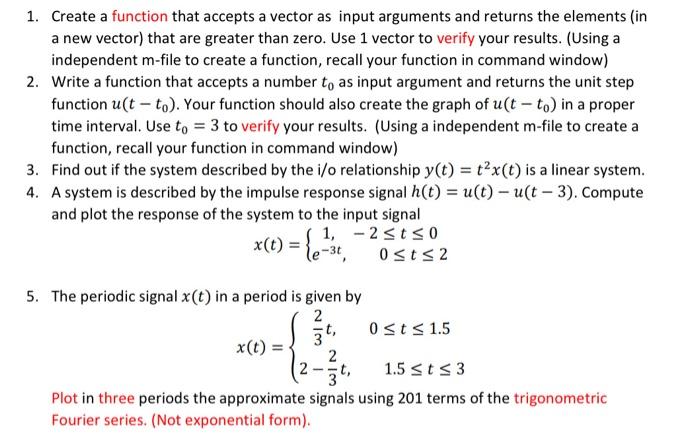 Solved 1. Create a function that accepts a vector as input | Chegg.com