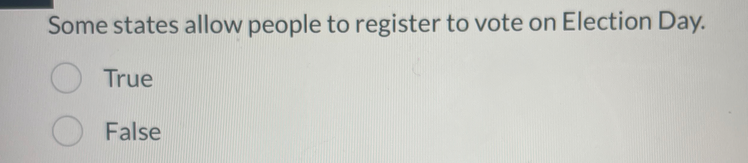 Solved Some States Allow People To Register To Vote On | Chegg.com