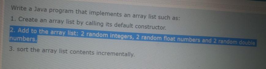 Solved Write a Java program that implements an array list | Chegg.com