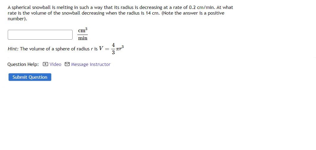 Solved A spherical snowball is melting in such a way that | Chegg.com