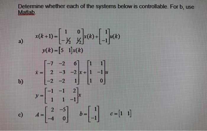 Solved Determine whether each of the systems below is | Chegg.com