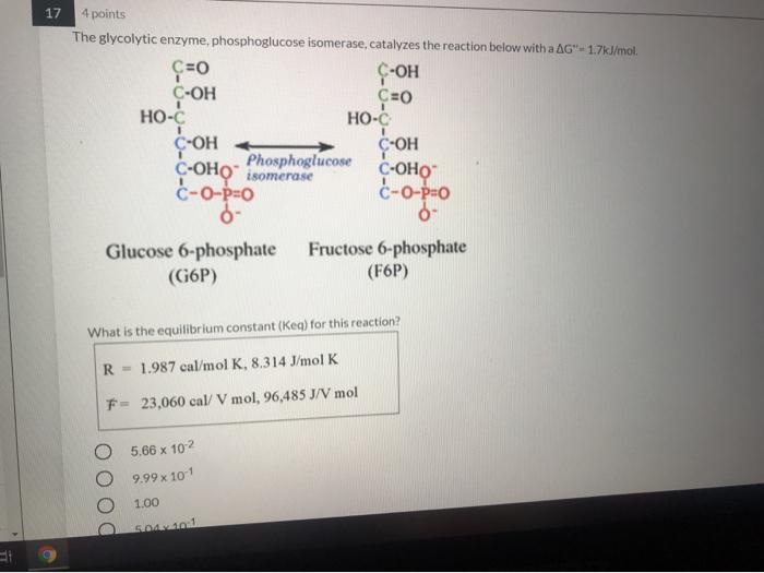 Solved 17 4 Points The Glycolytic Enzyme Phosphoglucose Chegg Com