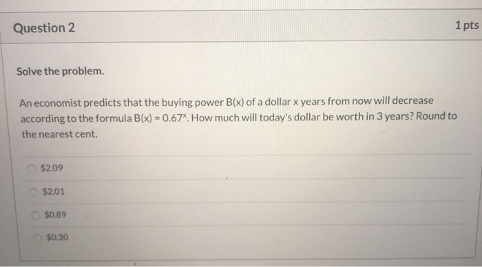 Solved Question 2 1 pts Solve the problem. An economist | Chegg.com