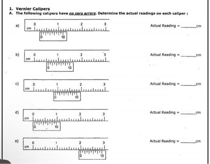 Solved 1. Vernier Calipers A. The following calipers have no | Chegg.com