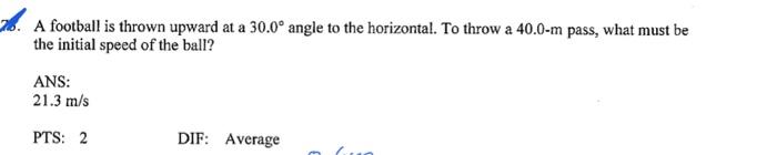 Solved A football is thrown upward at a 30.0∘ angle to the | Chegg.com