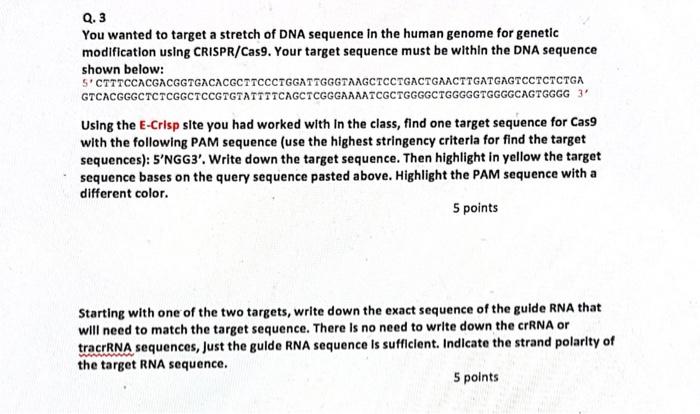 Solved Q. 3 You wanted to target a stretch of DNA sequence | Chegg.com