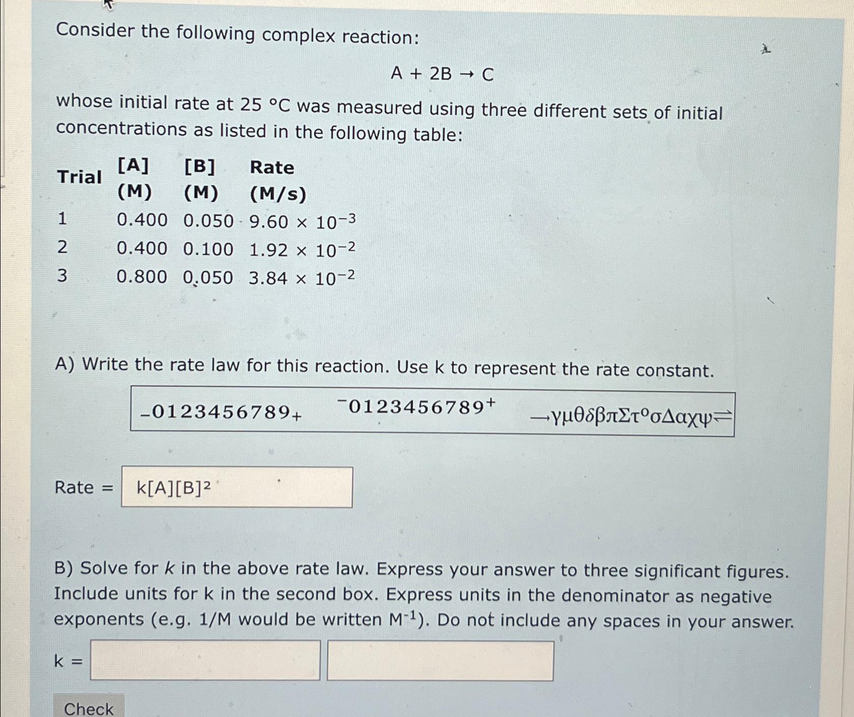Solved Consider the following complex reaction:A+2B→Cwhose | Chegg.com