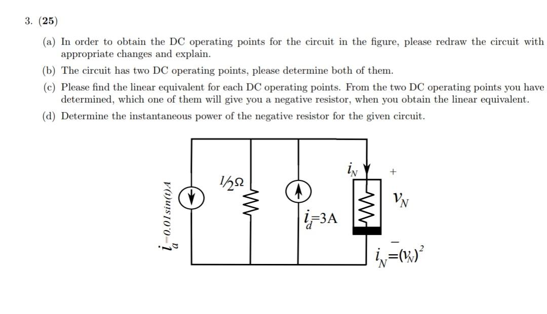 Solved 3. (25) (a) In order to obtain the DC operating | Chegg.com