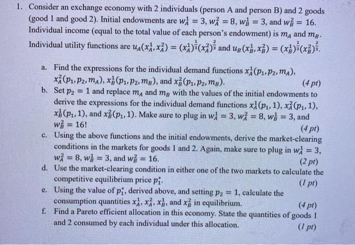 Solved 1 Consider An Exchange Economy With 2 Individuals Chegg Com