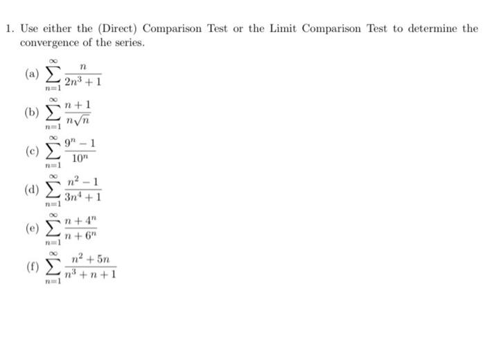 Solved 1. Use Either The (Direct) Comparison Test Or The | Chegg.com