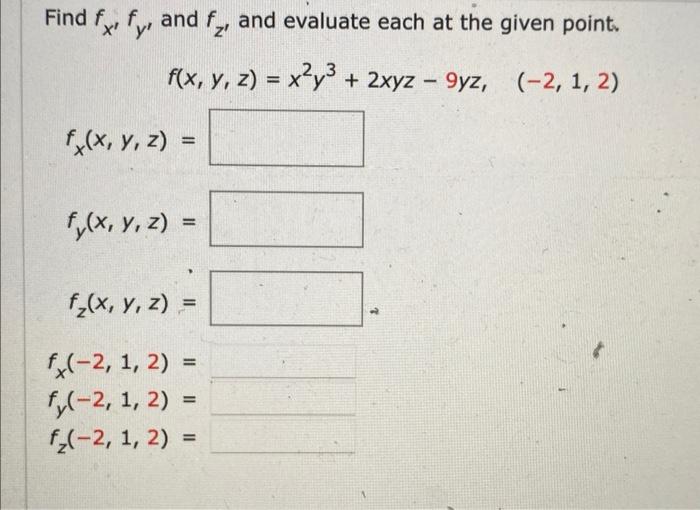 Find \( f_{x^{\prime}} f_{y^{\prime}} \) and \( f_{z^{\prime}} \) and evaluate each at the given point. \[ f(x, y, z)=x^{2} y