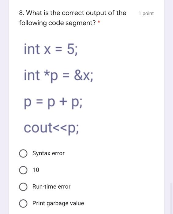 Solved 1 point 1. Which of the following is the right syntax | Chegg.com