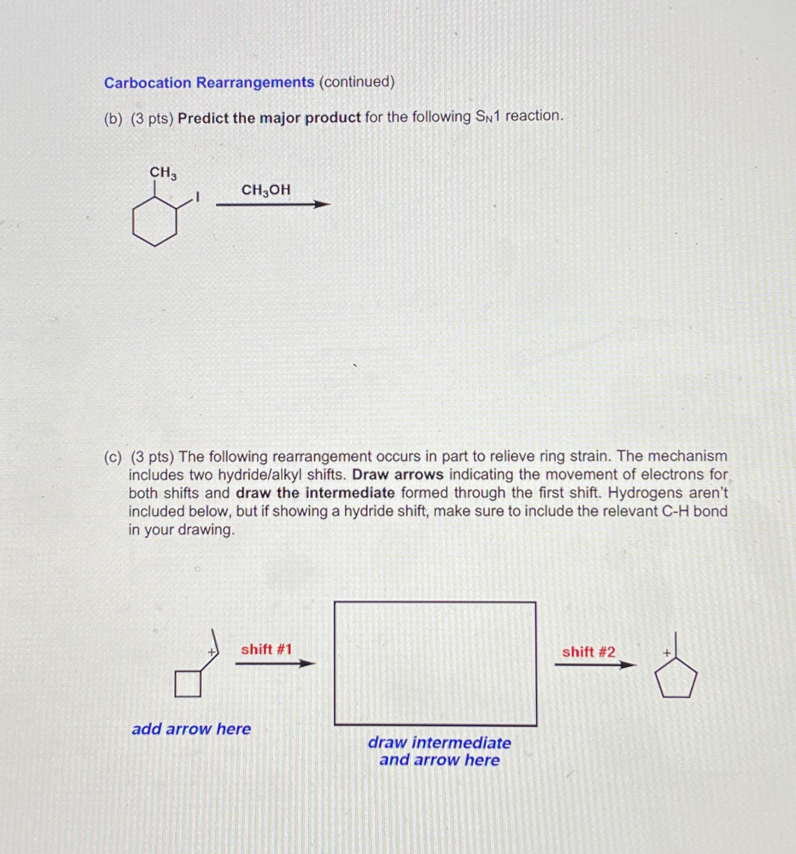 Solved Carbocation Rearrangements (continued)(b) (3 ﻿pts) | Chegg.com