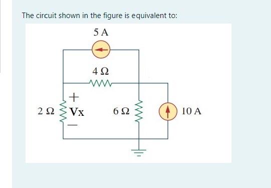Solved The circuit shown in the figure is equivalent to: 5A | Chegg.com