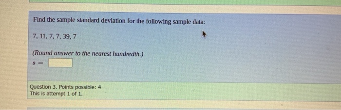 Solved Find the sample standard deviation for the following | Chegg.com