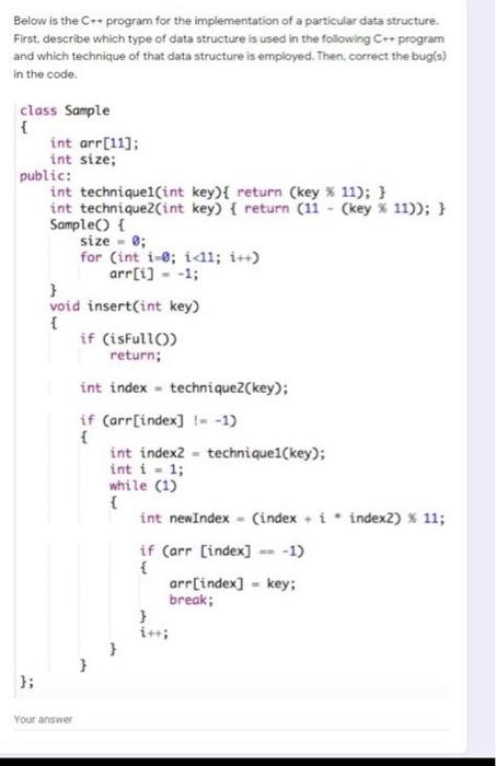 Solved Below is the C*+ program for the implementation of a | Chegg.com