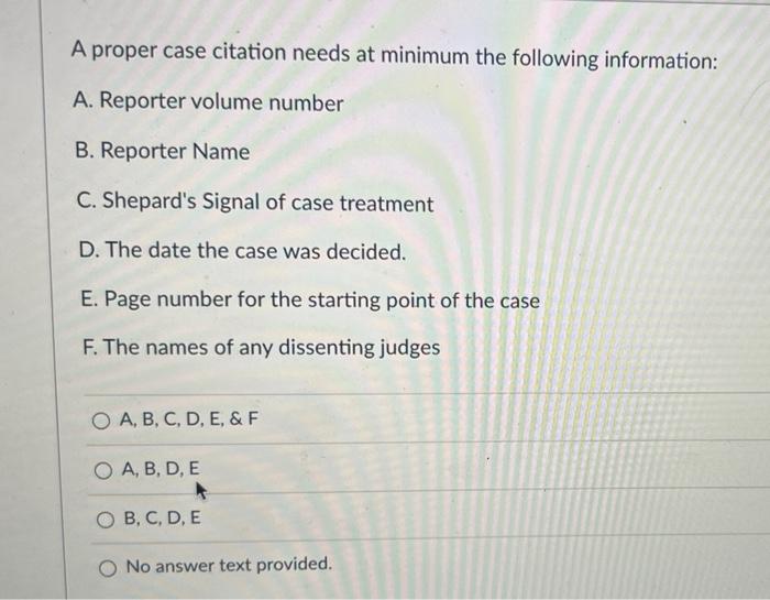 A proper case citation needs at minimum the following | Chegg.com