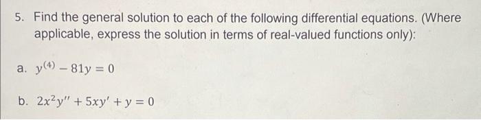 Solved 5. Find the general solution to each of the following | Chegg.com