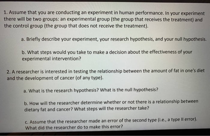 Solved 1. Assume that you are conducting an experiment in | Chegg.com