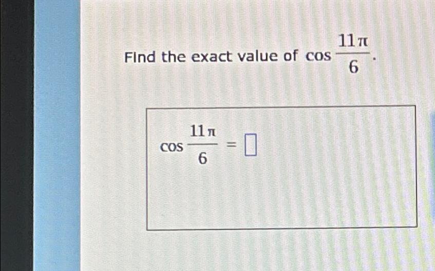 exact value of cos 11 pi over 6