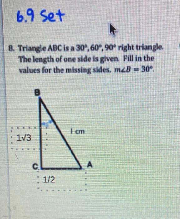 Solved 6 9 Set 8 Triangle Abc Is A 30 60 90 Right Chegg Com