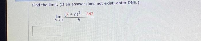 Solved Find the limit. (If an answer does not exist, enter | Chegg.com
