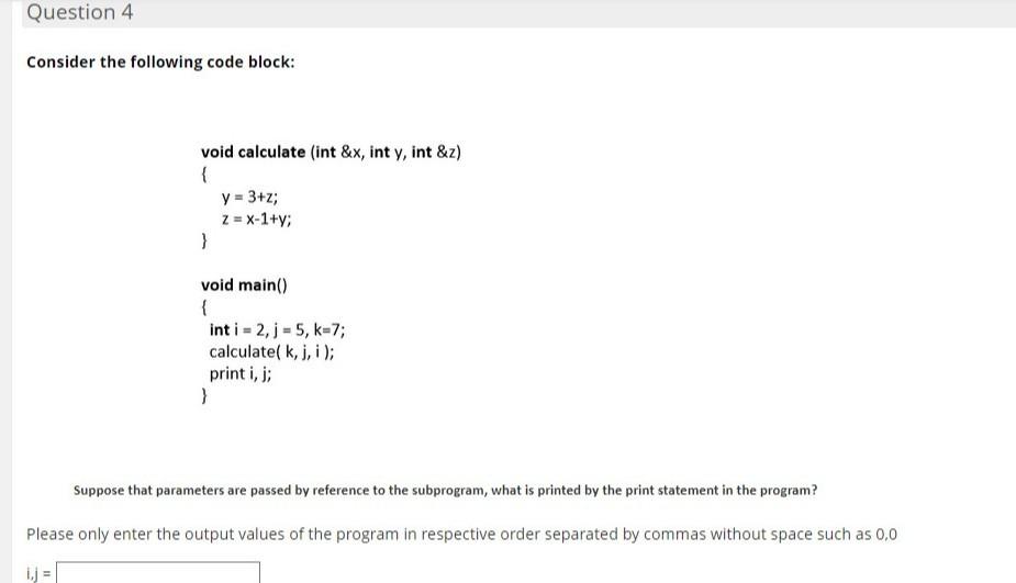Solved Question 4 Consider the following code block: void | Chegg.com