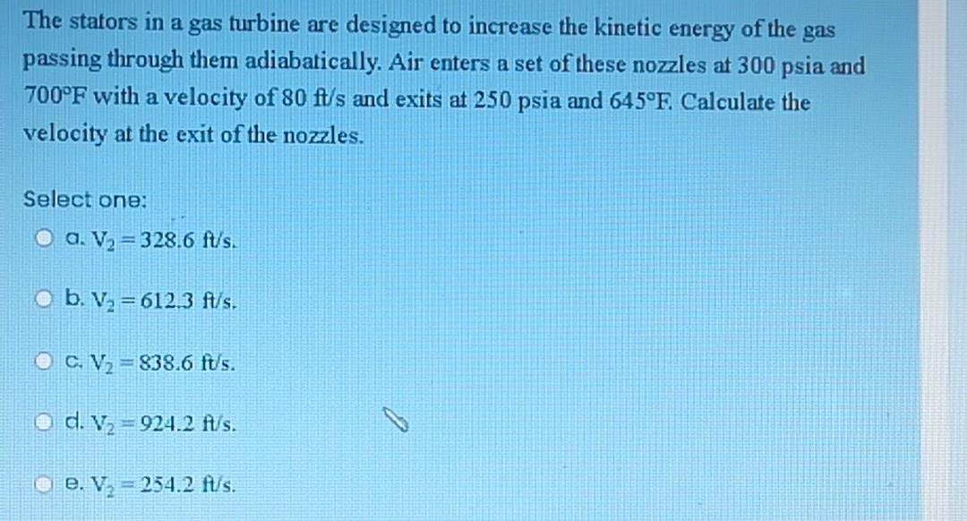 Solved The stators in a gas turbine are designed to increase