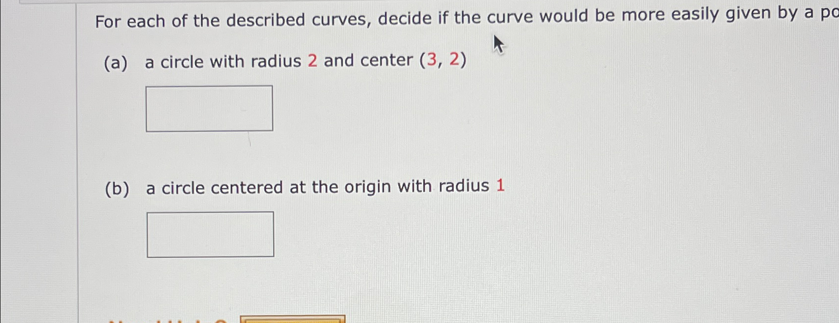 Solved For each of the described curves, decide if the curve | Chegg.com