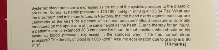 Solved Systemic blood pressure is expressed as the ratio of | Chegg.com