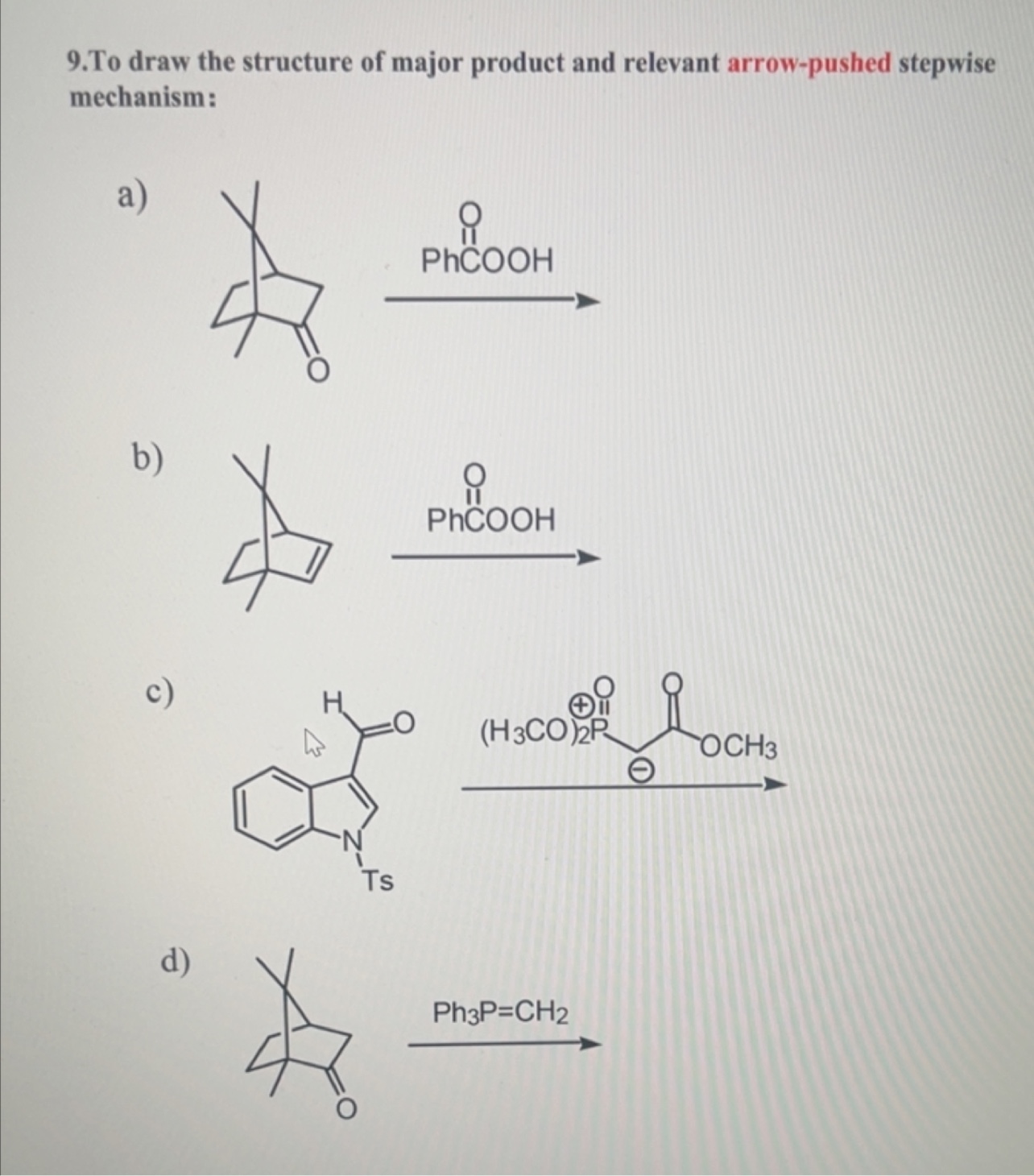 Solved 9.To draw the structure of major product and relevant | Chegg.com